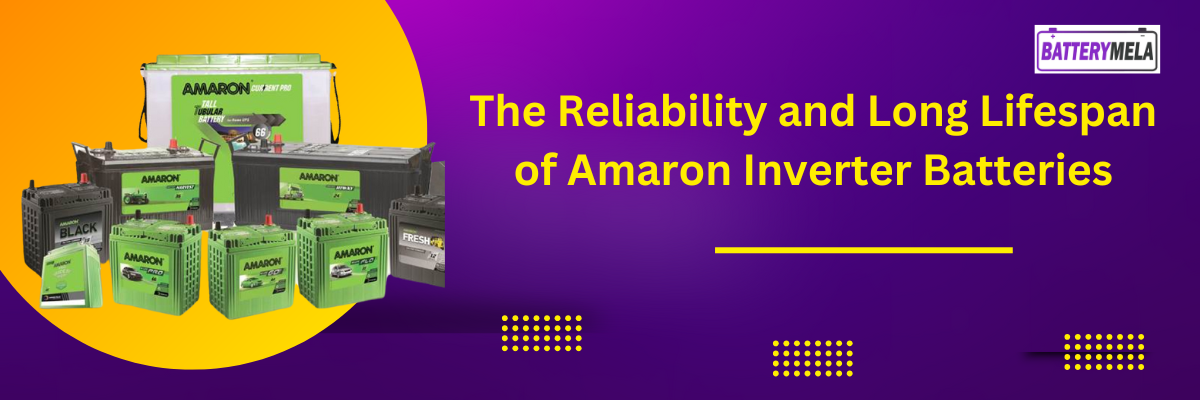 The Reliability and Long Lifespan of Amaron Inverter Batteries