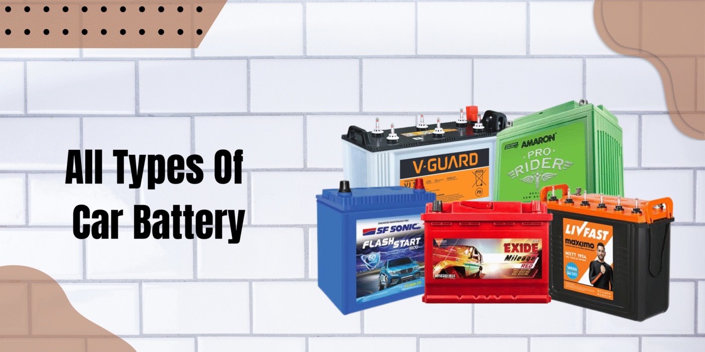 Types of Car Batteries – Complete Guide